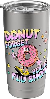 flu shot nurse medical funny nursing flu cold season donut Stainless Steel Insulated Tumbler