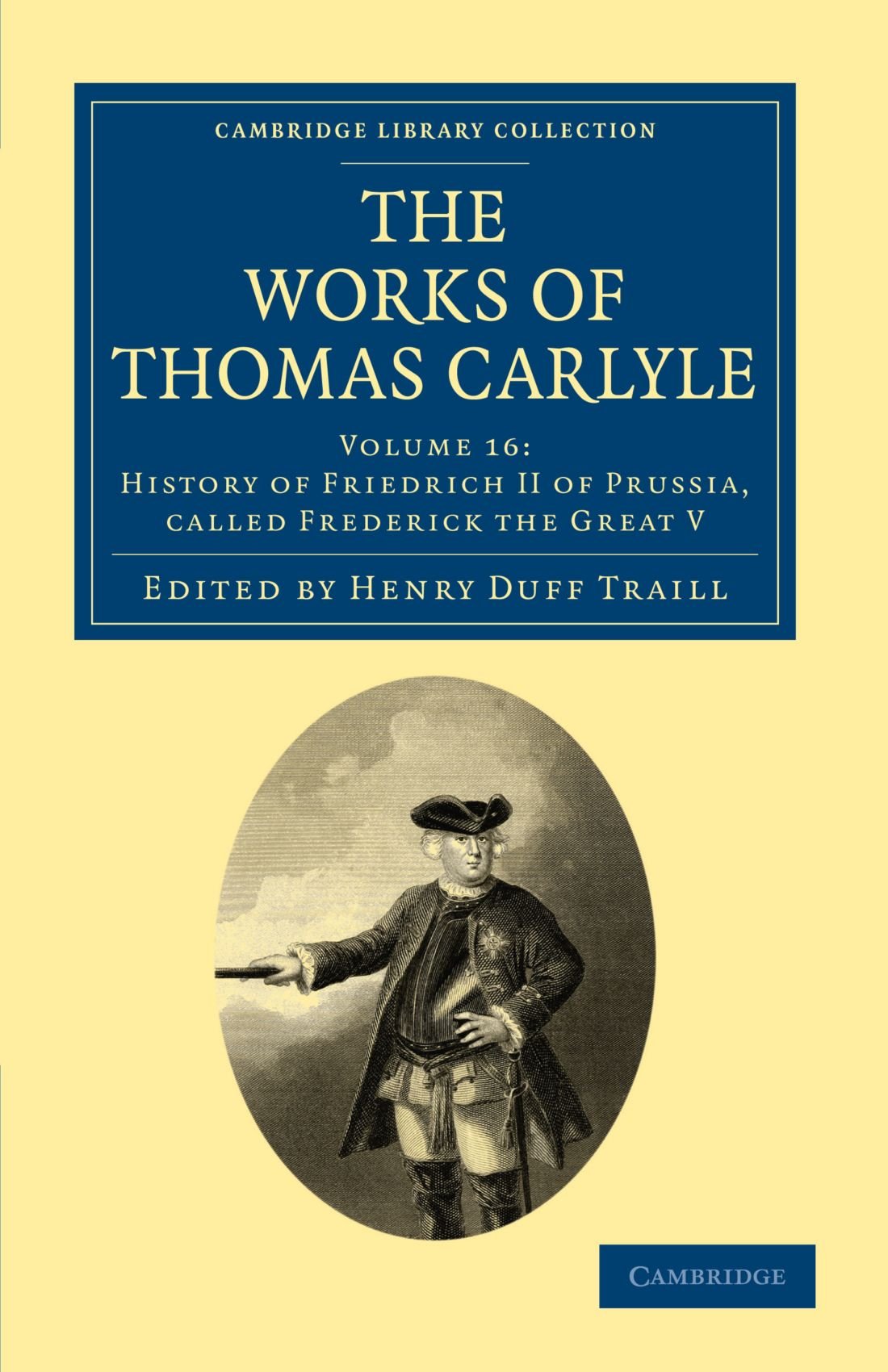 The Works of Thomas Carlyle Carlyle Traill Paperback 9781108022392 Volume 16