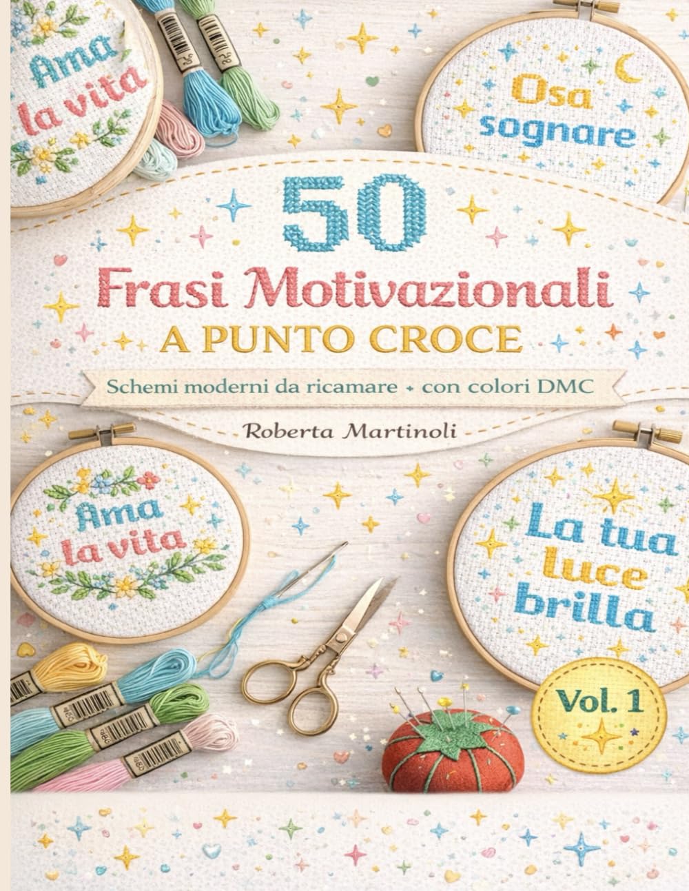 50 Frasi Motivazionali a Punto Croce: Schemi moderni da ricamare con colori DMC