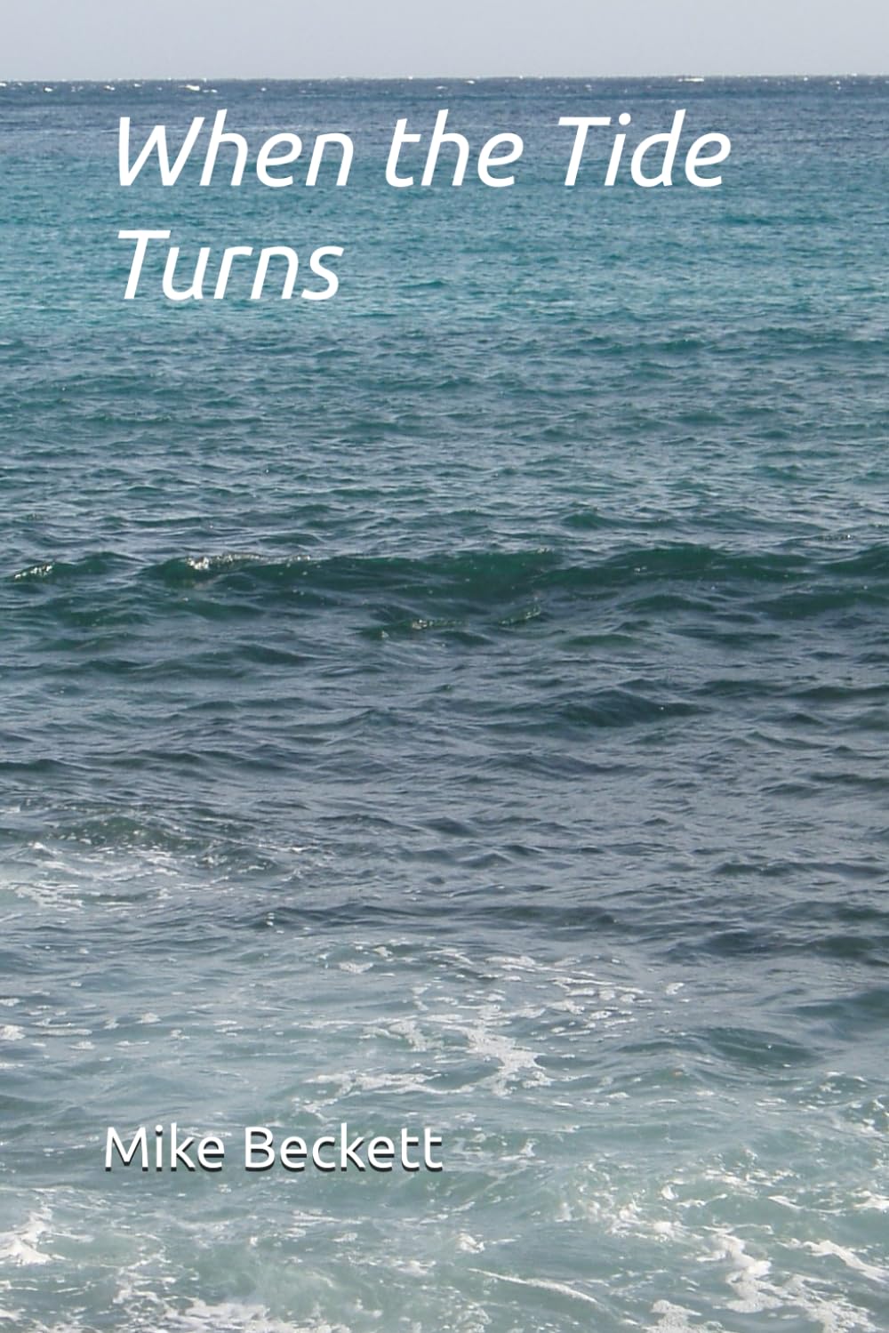 When the Tide Turns