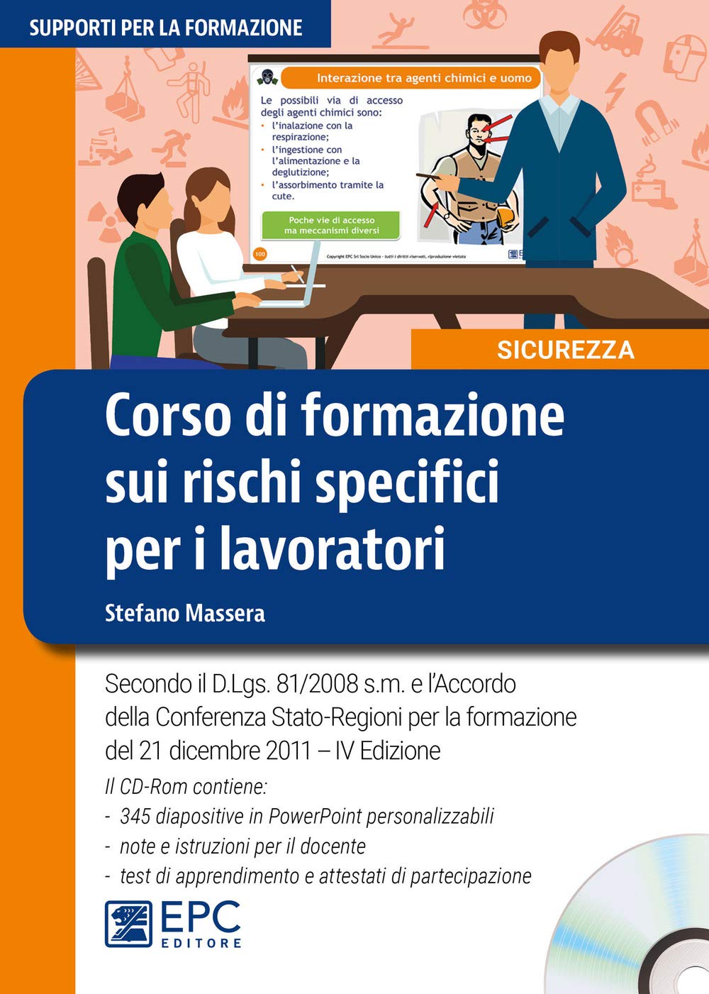 Corso Di Formazione Sui Rischi Specifici Per I Lavoratori. Nuova Ediz. Con CD-ROM - 4