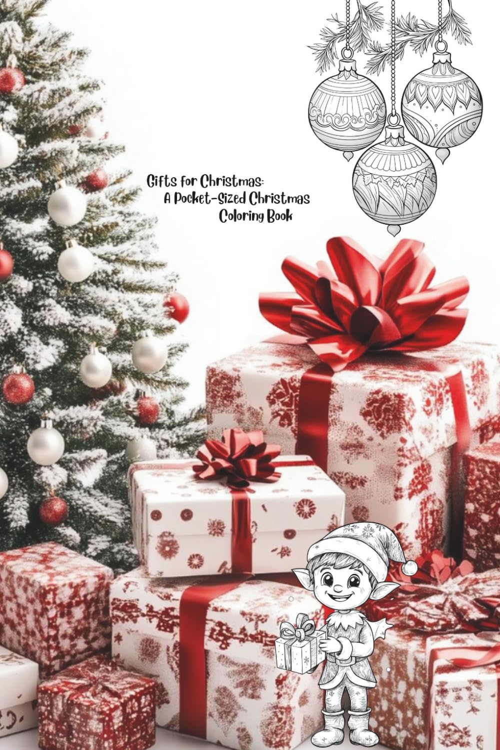Gifts for Christmas: A Pocket-Sized Christmas Coloring Book (Pocket-Sized Coloring Books (6x9 Edition))