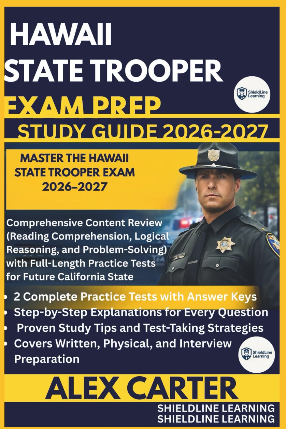 HAWAII STATE TROOPER EXAM PREP STUDYGUIDE 2026/2027: MASTER THE HAWAII STATE TROOPER EXAM 2026–2027