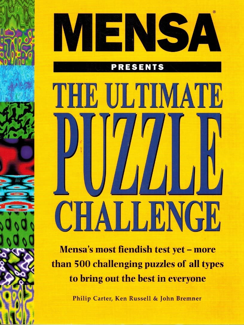 MENSA PRESENTS THE ULTIMATE PUZZLE CHALLENGE. Bremner, John, Philip
