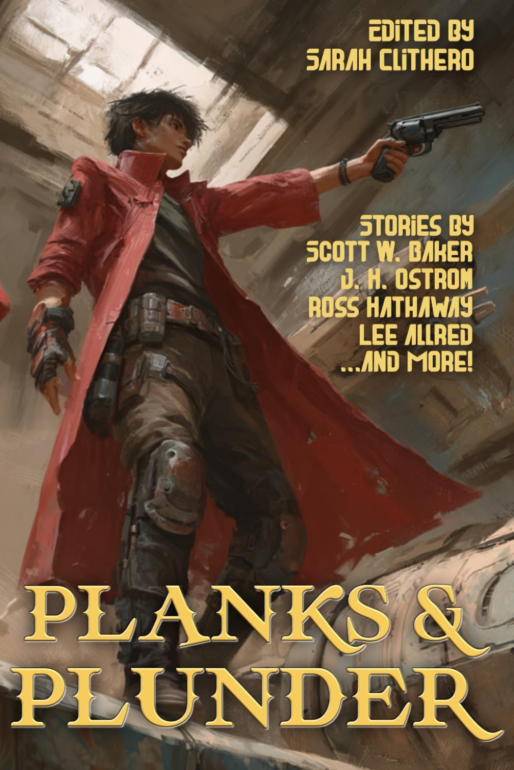 Planks and Plunder: 61 (Raconteur Press Anthologies)
