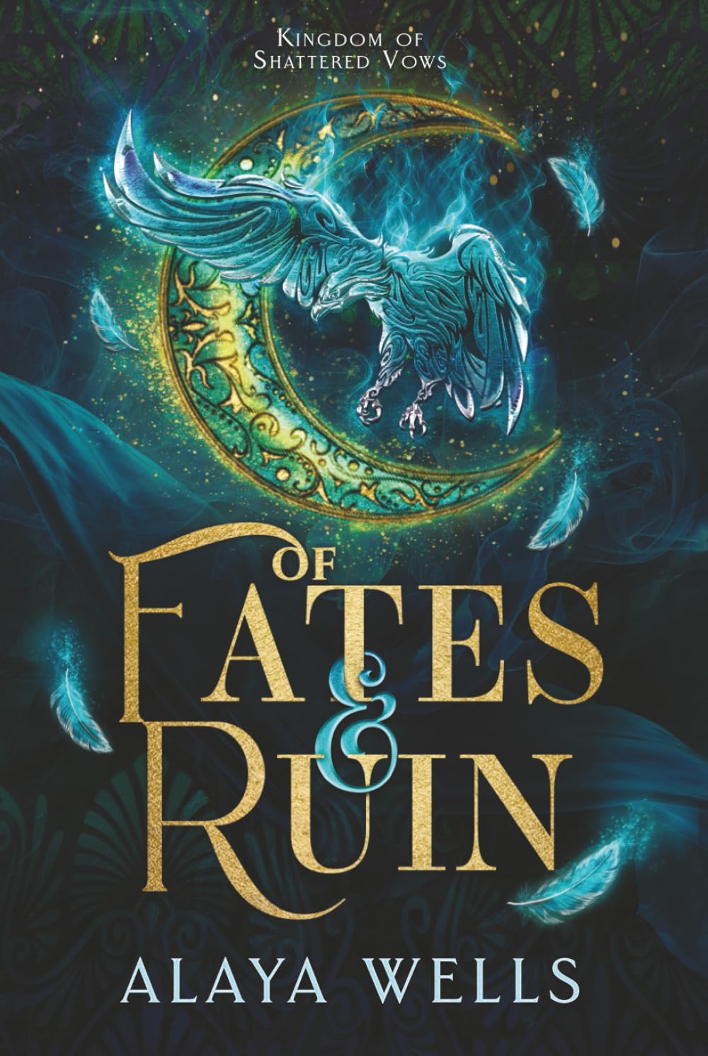 Of Fates & Ruin (Kingdom of Shattered Vows)