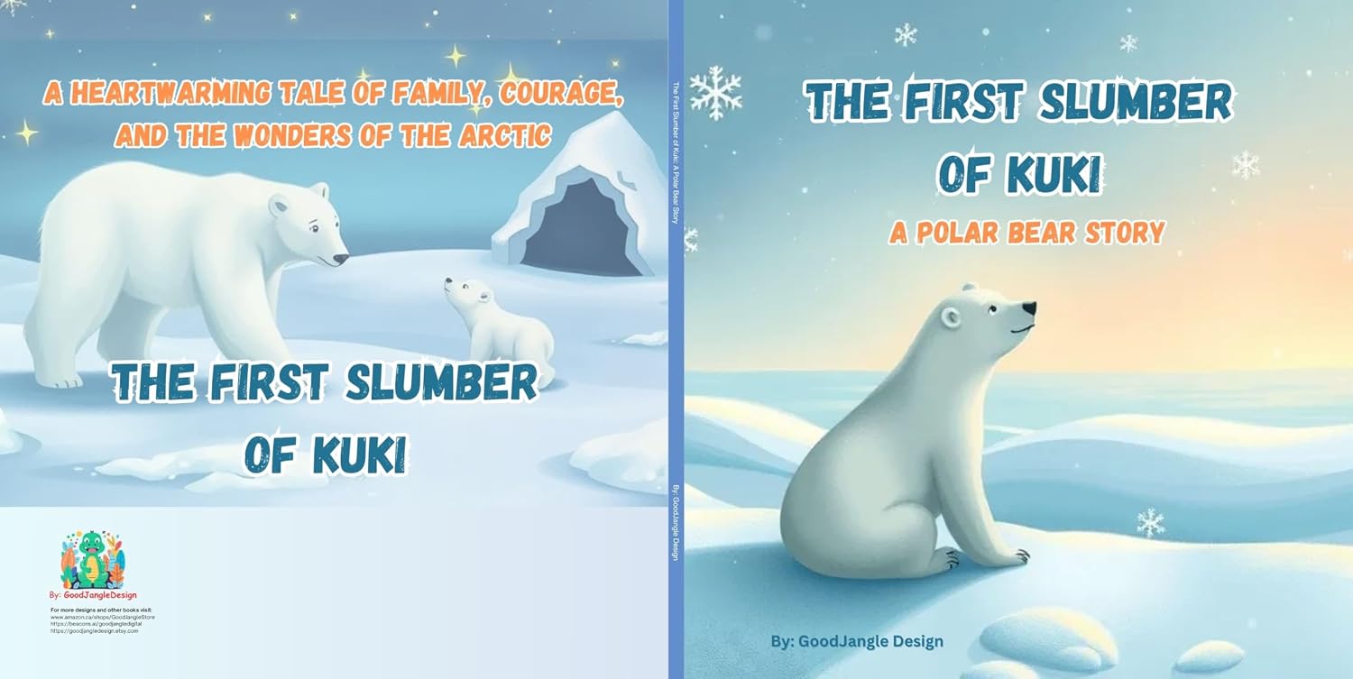 The First Slumber of Kuki: A Polar Bear Story