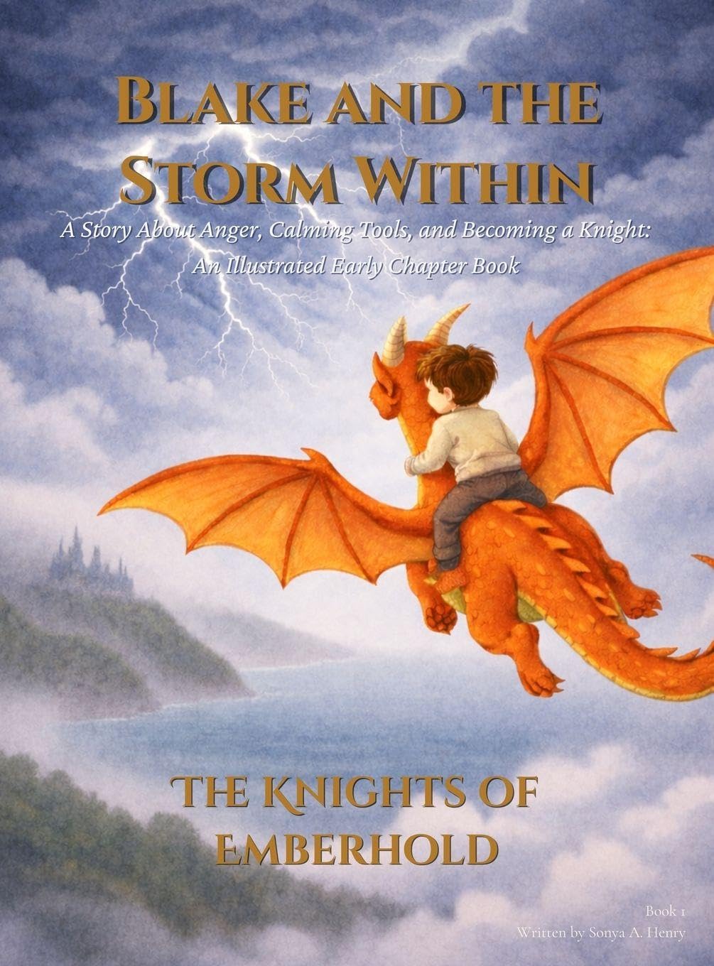 Blake and the Storm Within: A Story About Anger, Calming Tools, and Becoming a Knight: 1 (The Knights of Emberhold)