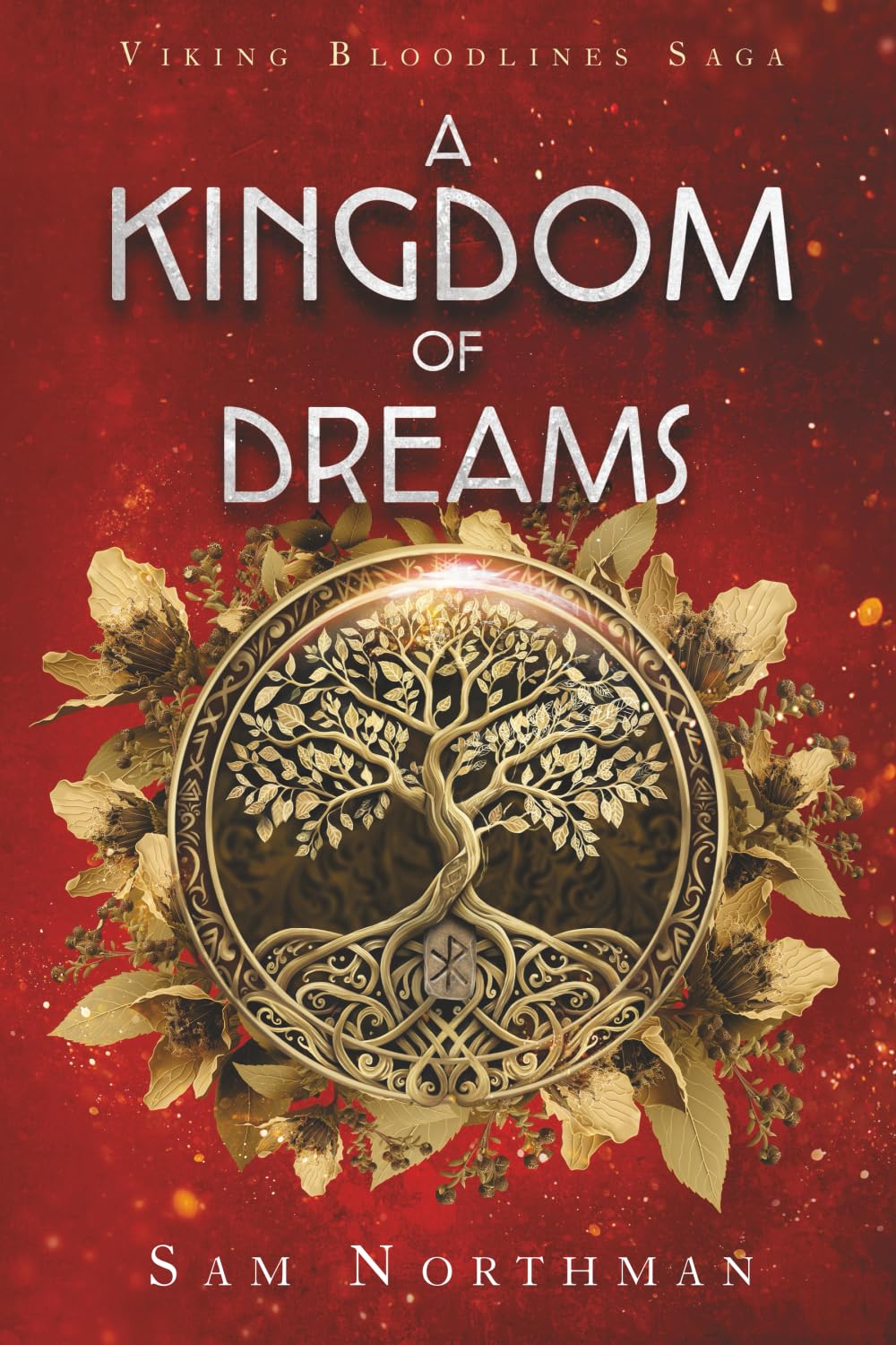 A Kingdom of Dreams: 1 (Viking Bloodlines Saga)