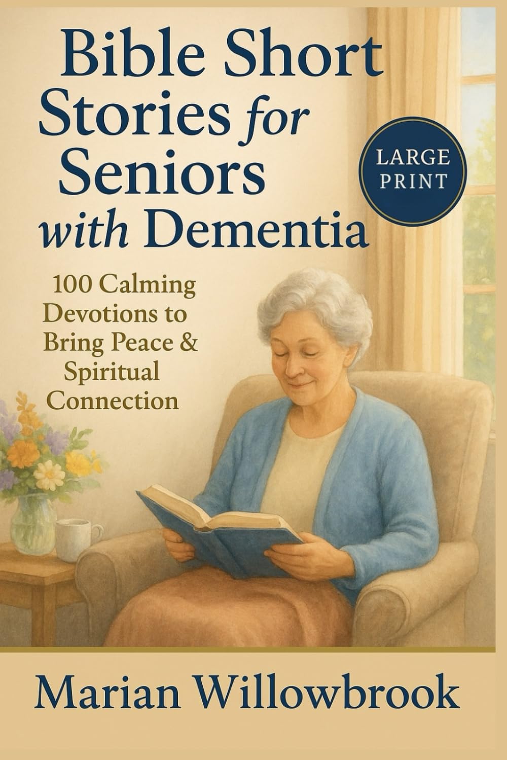 Bible Short Stories for Seniors with Dementia: 100 Calming Devotions to Bring Peace & Spiritual Connection