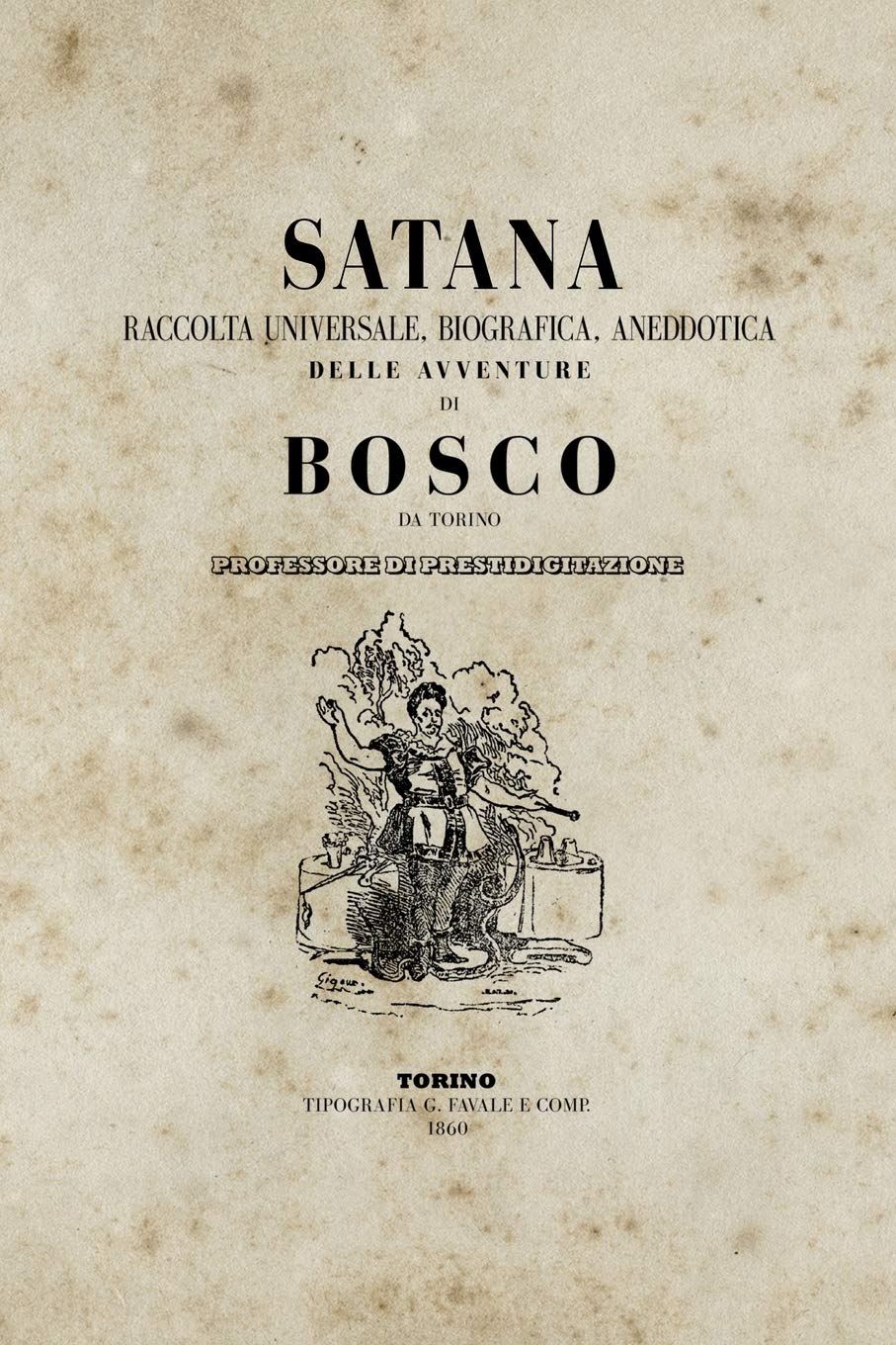 Satana. Raccolta Universale livre Bartolomeo Bosco magie illusionnisme