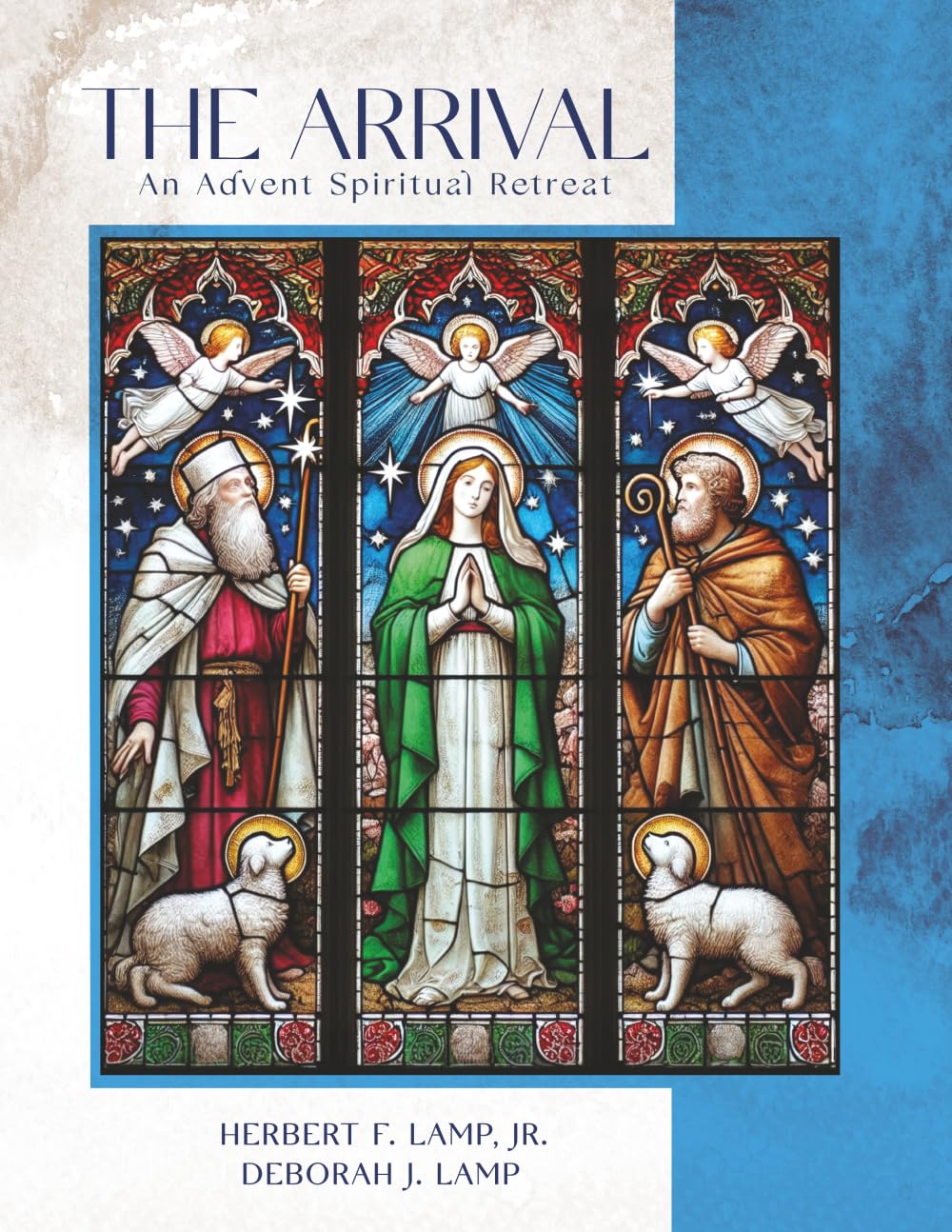 The Arrival: An Advent Spiritual Retreat