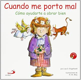 Cuando Me Porto Mal: Como Ayudarte a Obrar Bien