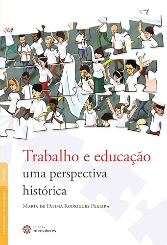 Trabalho e educação:: uma perspectiva histórica