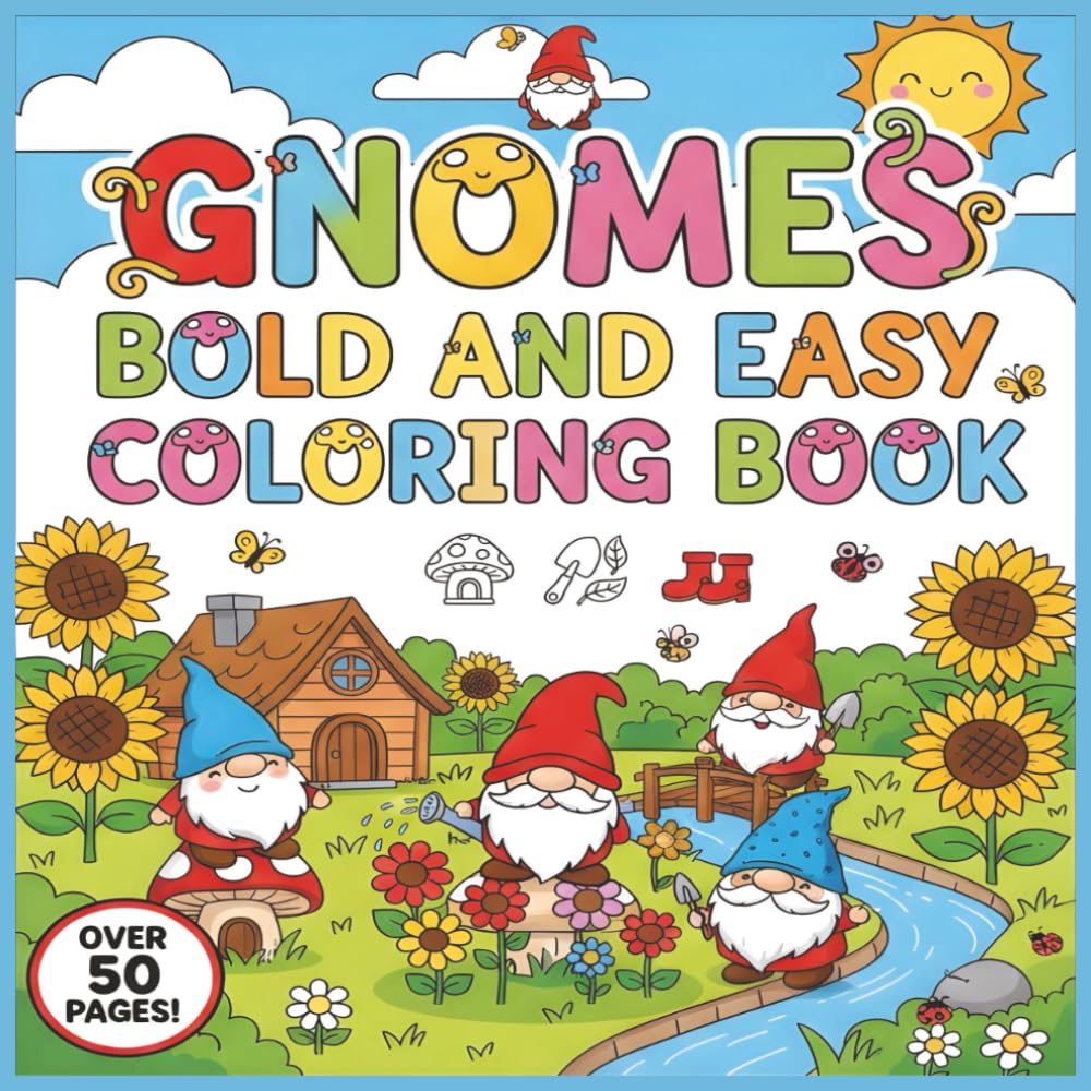 Gnomes Bold and Easy Coloring Book: +50 Cozy Gnome Designs with Warm Textures, Charming and Whimsical Forest Art for Quick and Delightful Coloring