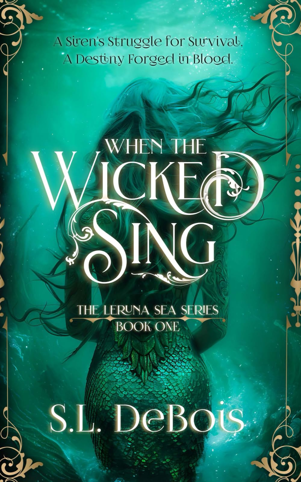 When the Wicked Sing: 1 (The Leruna Sea)