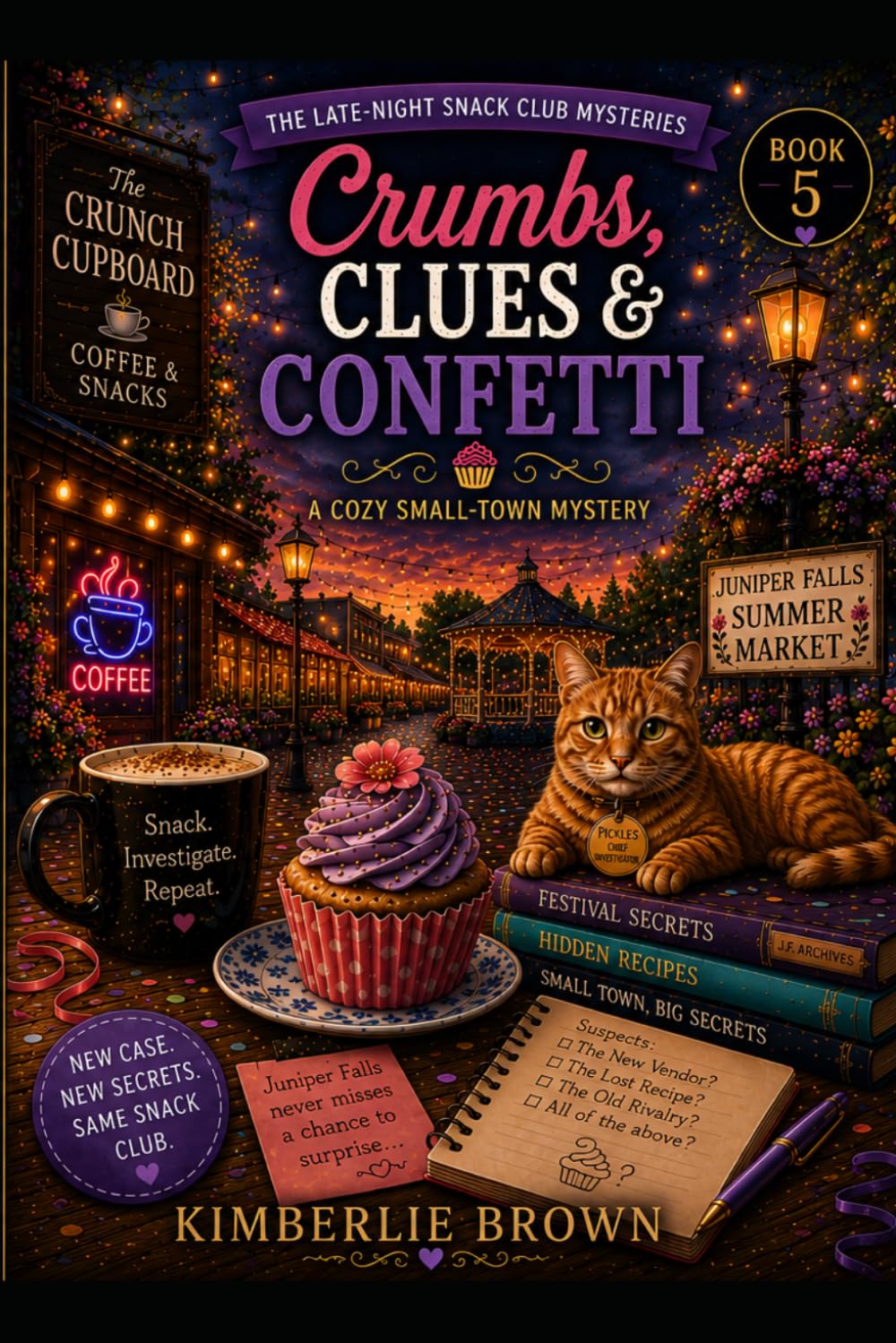 Crumbs, Clues & Confetti: A Cozy Small-Town Mystery (The Late-Night Snack Club Mysteries Book 5)