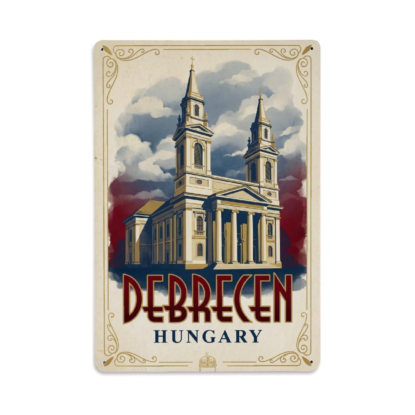 Travel Retro Hungary Debrecen Metal Tin Sign Plaque Wall Decor for Cafe, Club Bar, Office, Garden Metal Poster 8x12Inch