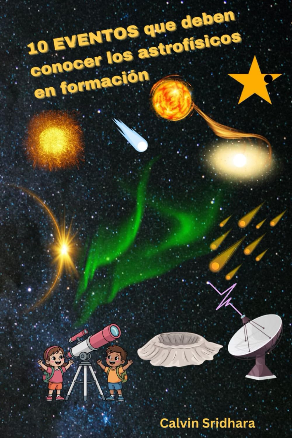 10 Eventos que deben conocer los astrofísicos en formación (Budding Astrophysicist)