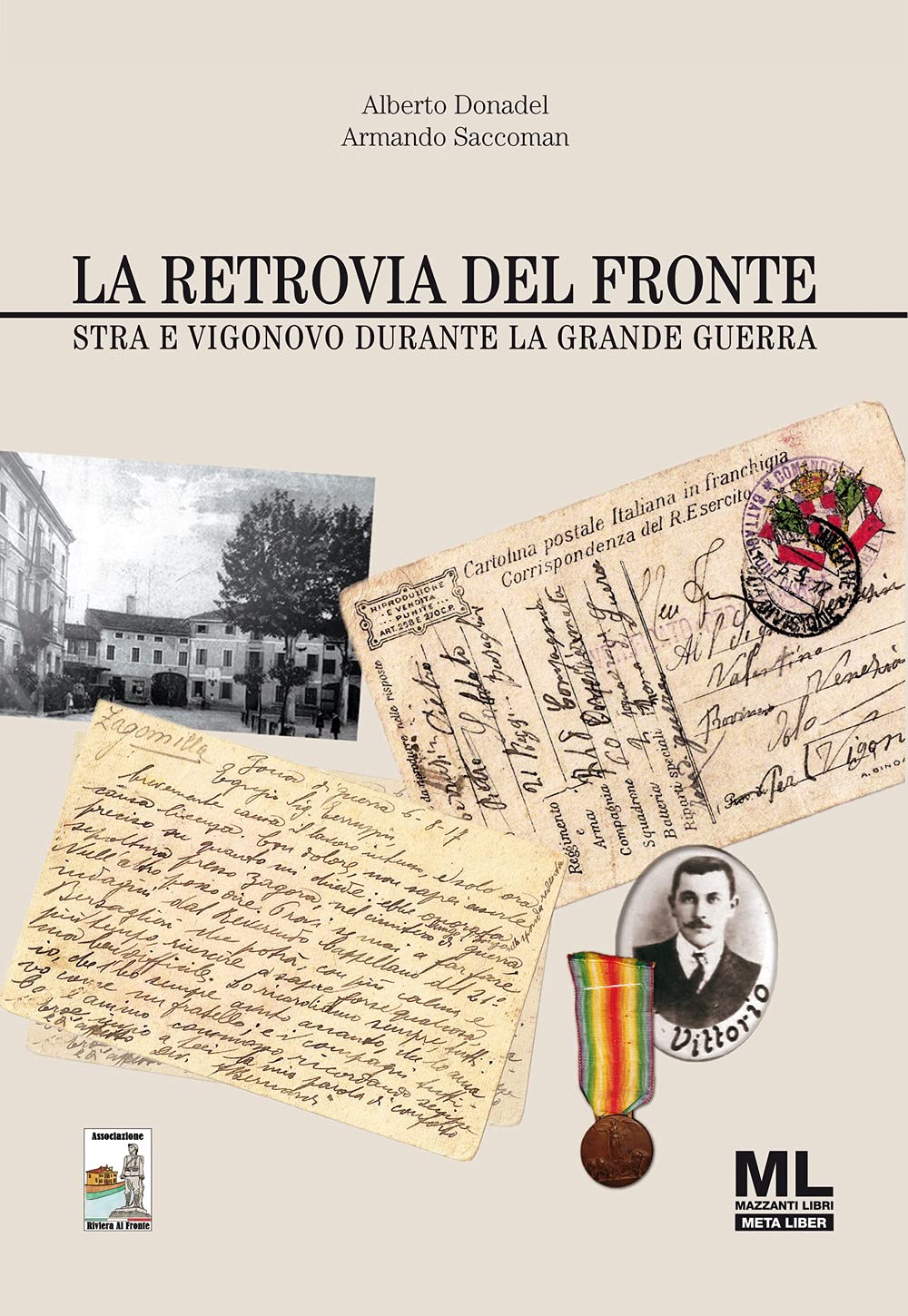 La Retrovia Del Fronte. Stra E Vigonovo Durante La Grande Guerra. Con Audiolibro - 4