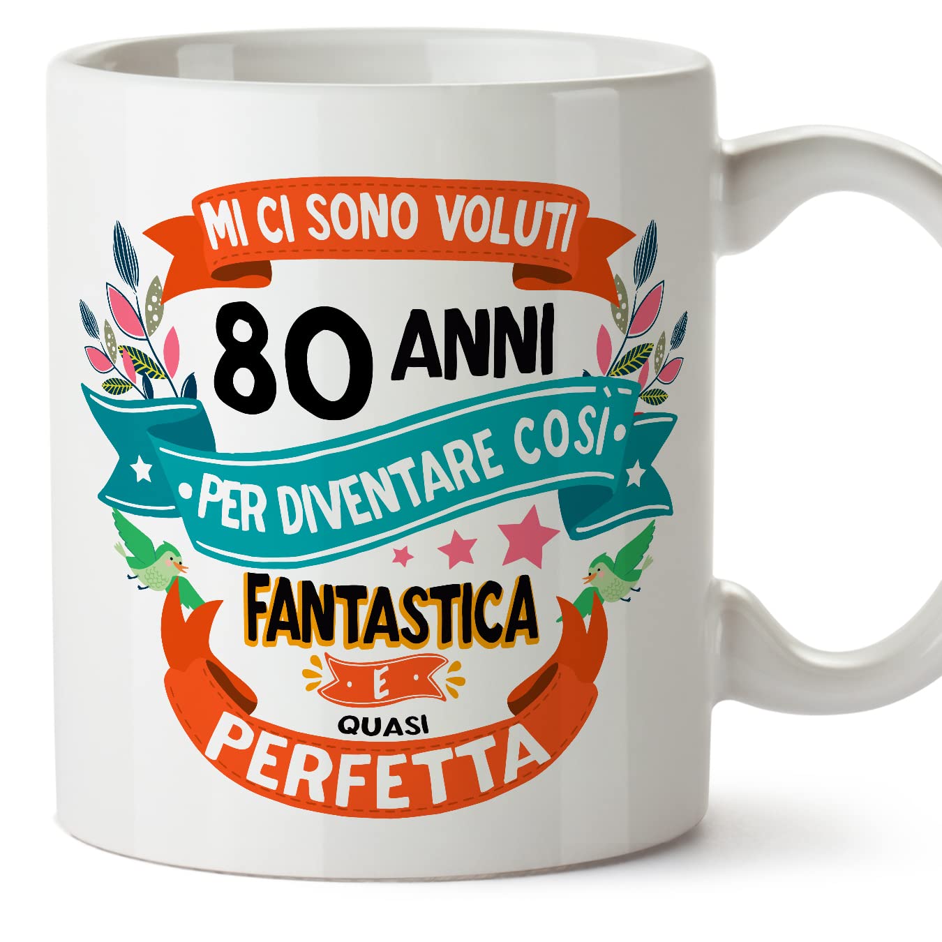 MUGFFINS 80 Birthday Mug - MI CI SONO VOLUTI 80 ANNI PER DIVENTARE COSI FANTASTICO - Funny Anniversary Present - 11 oz