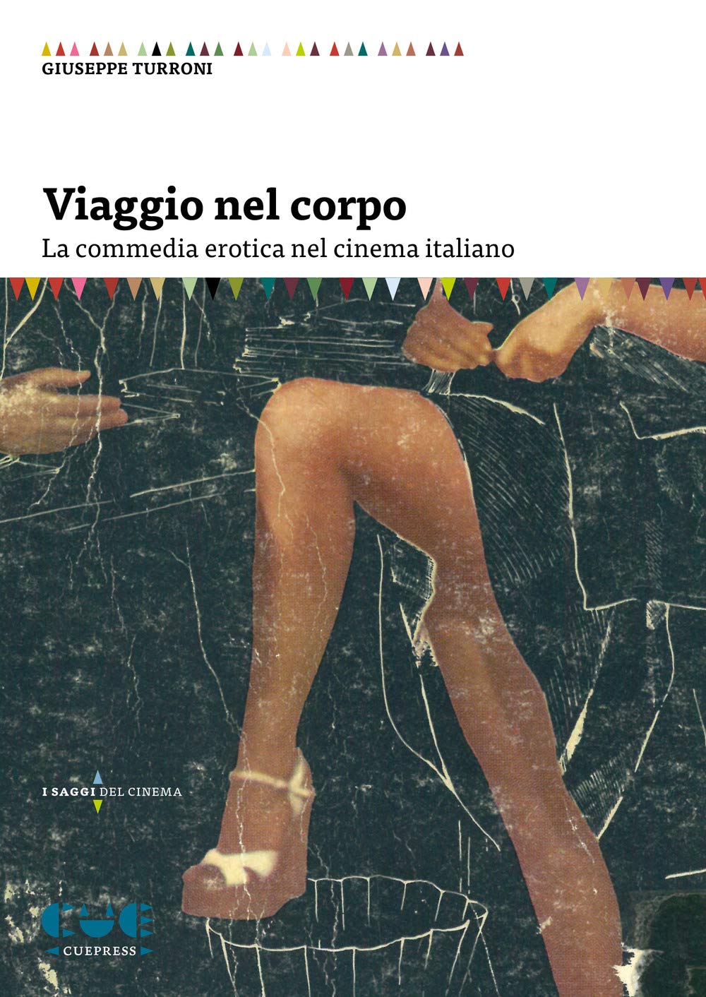 Viaggio nel corpo beau livre commedia erotica pour soirée lecture ciné
