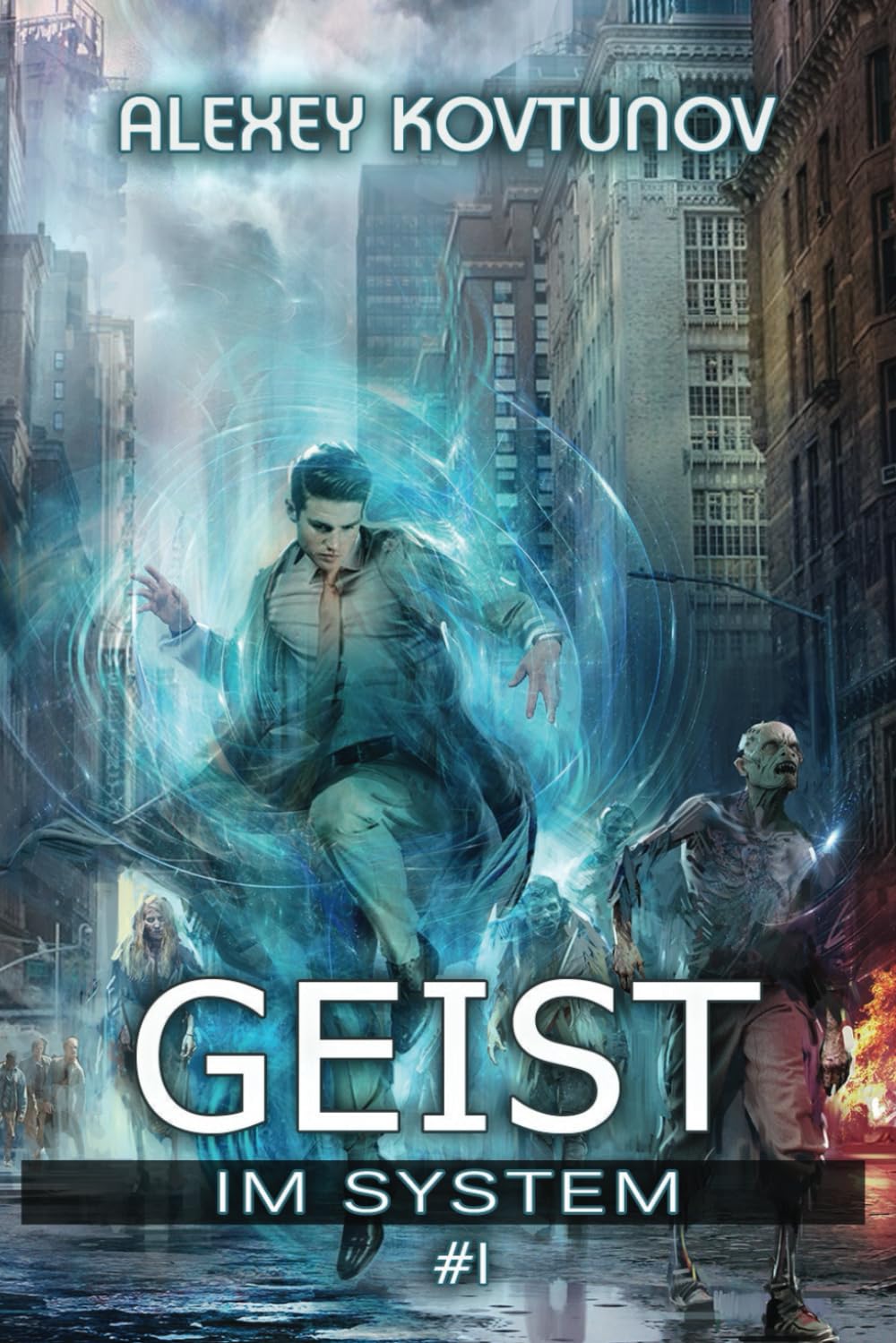 Geist im System (Buch 1): Eine LitRPG-Apokalypse Serie