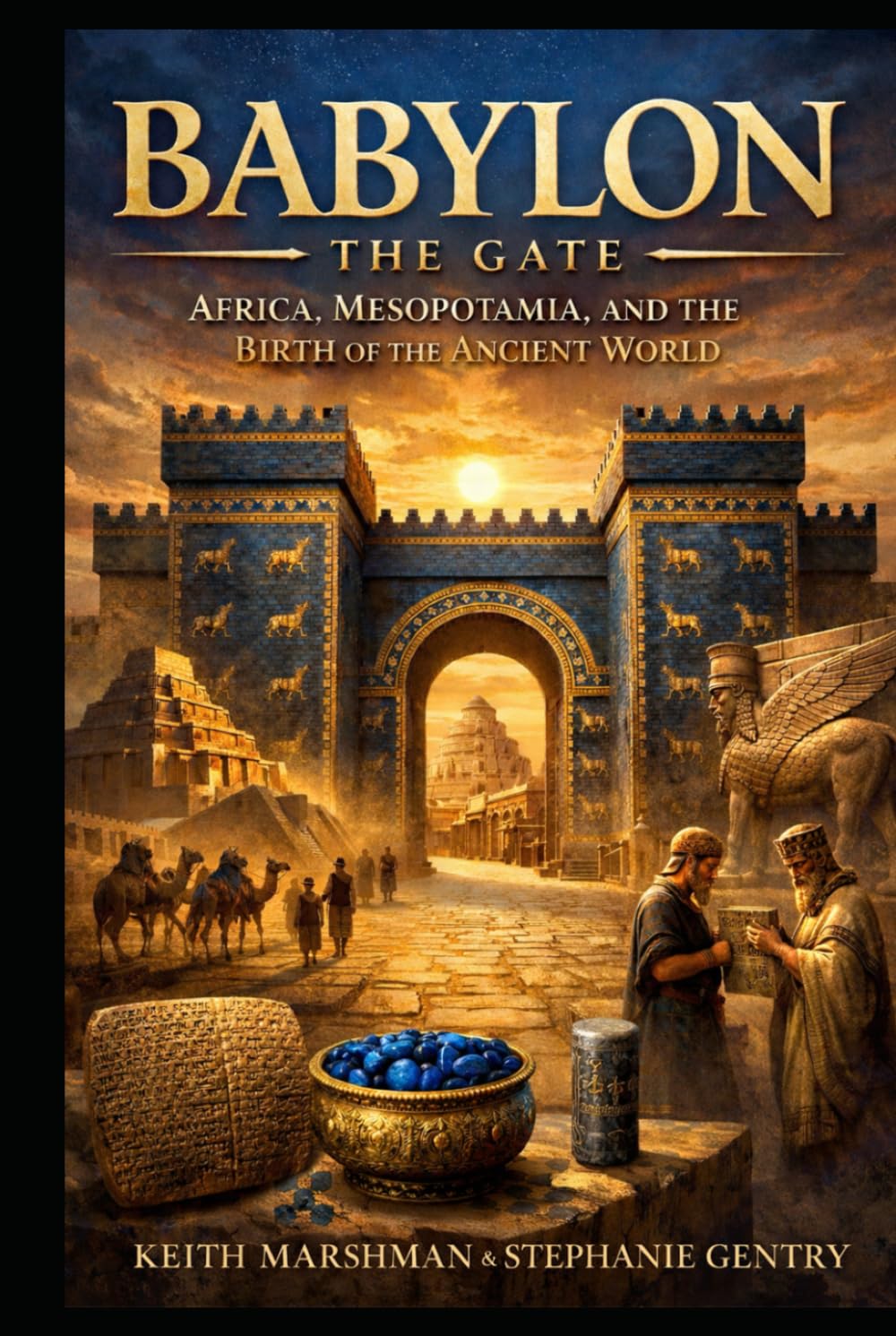 Babylon — The Gate: Africa, Mesopotamia, and the Birth of the Ancient World