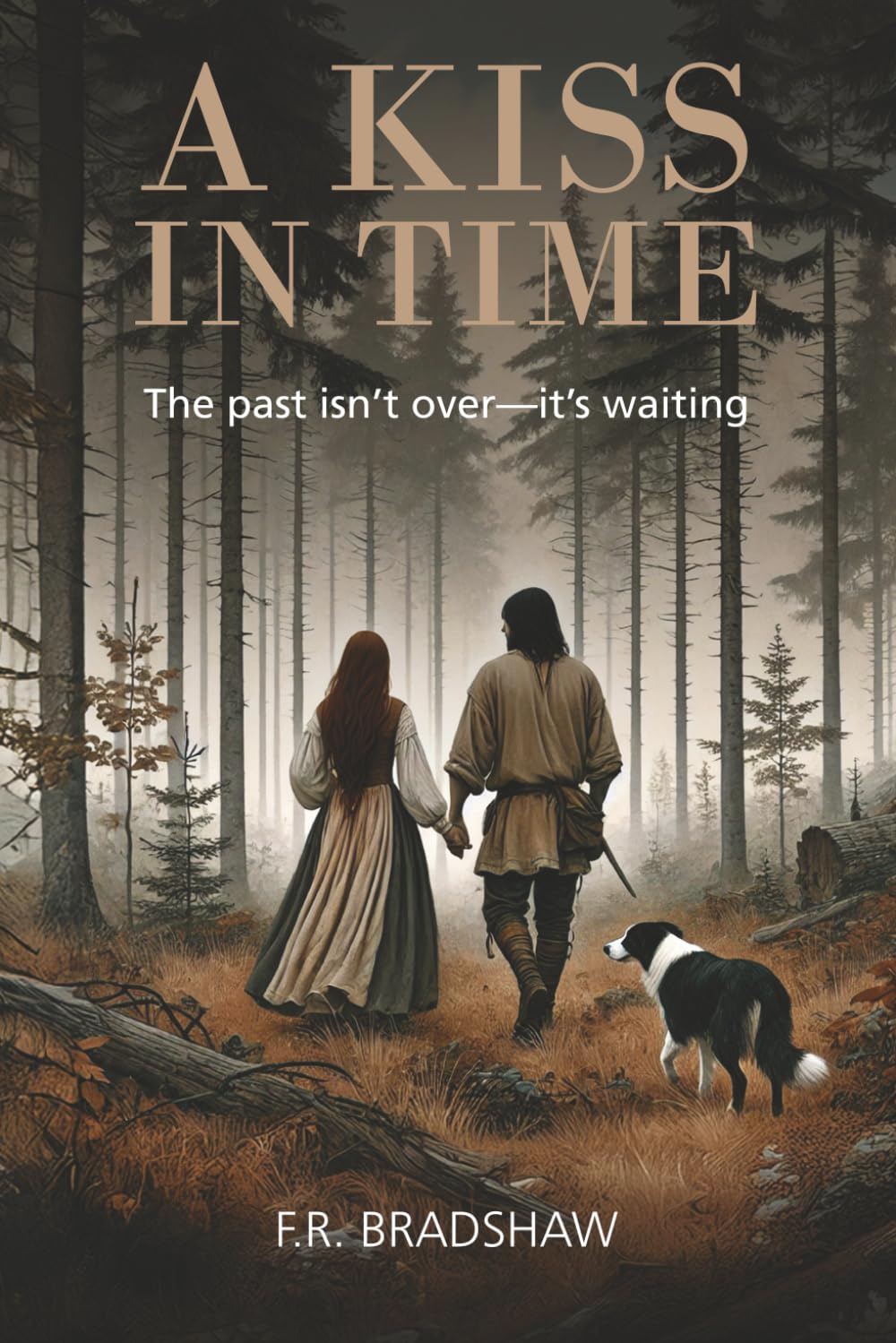 A Kiss in Time: The past isn't over - it's waiting