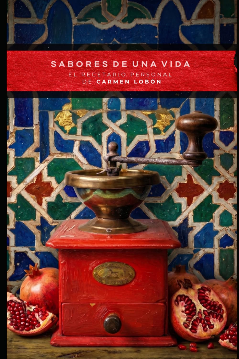SABORES DE UNA VIDA: El recetario personal de Carmen Lobón