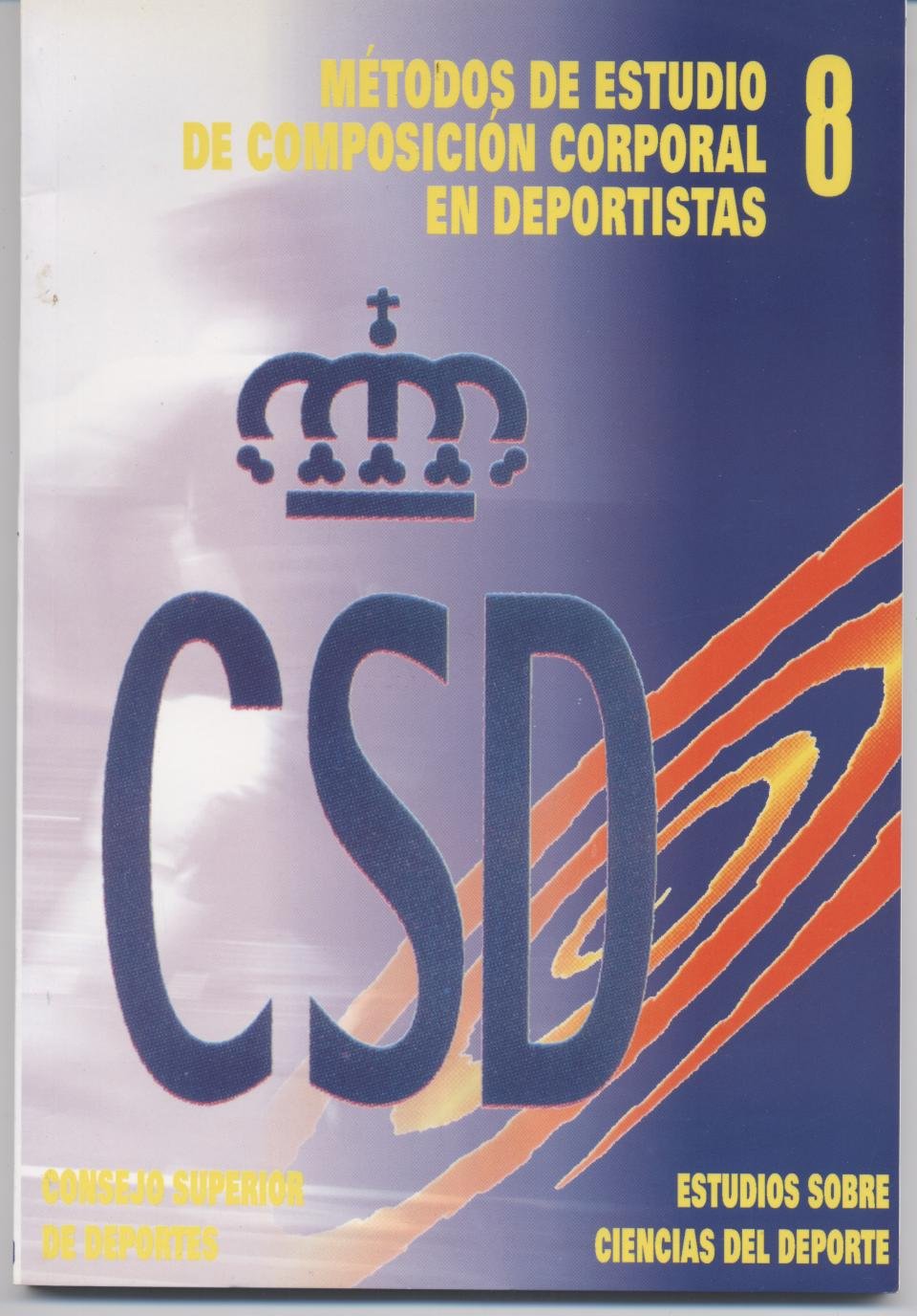 Métodos de estudio de composición corporal en deportistas: 8 (Investigación en Ciencias del Deporte)