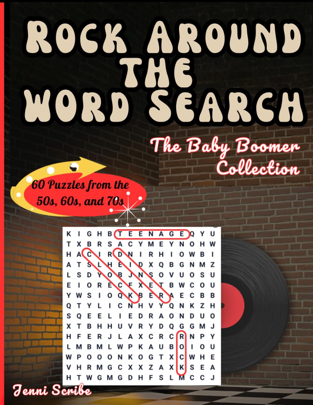 Rock Around the Word Search: The Baby Boomer Music Collection: A musical puzzle journey through the greatest decades in rock history, the 50s, 60s, and 70s.