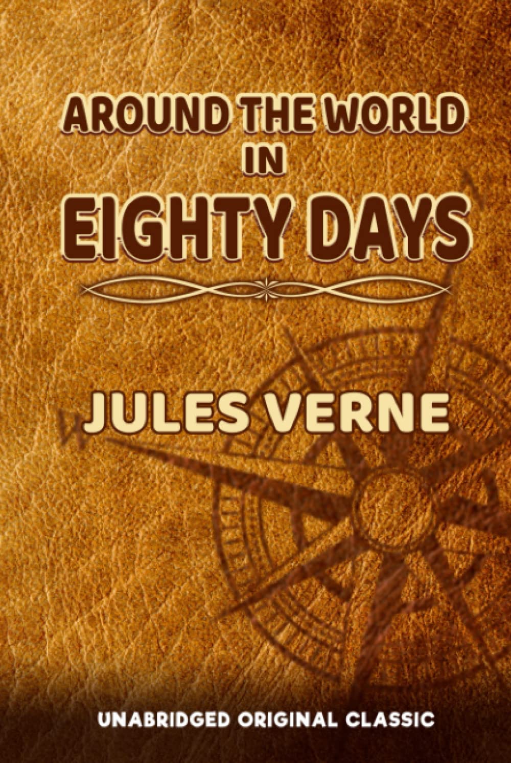 Amazon.com: AROUND THE WORLD IN EIGHTY DAYS: UNABRIDGED ORIGINAL