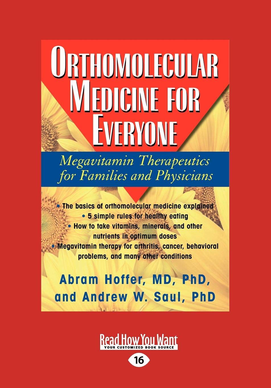 Orthomolecular Medicine for Everyone: Megavitamin Therapeutics for Families and Physicians