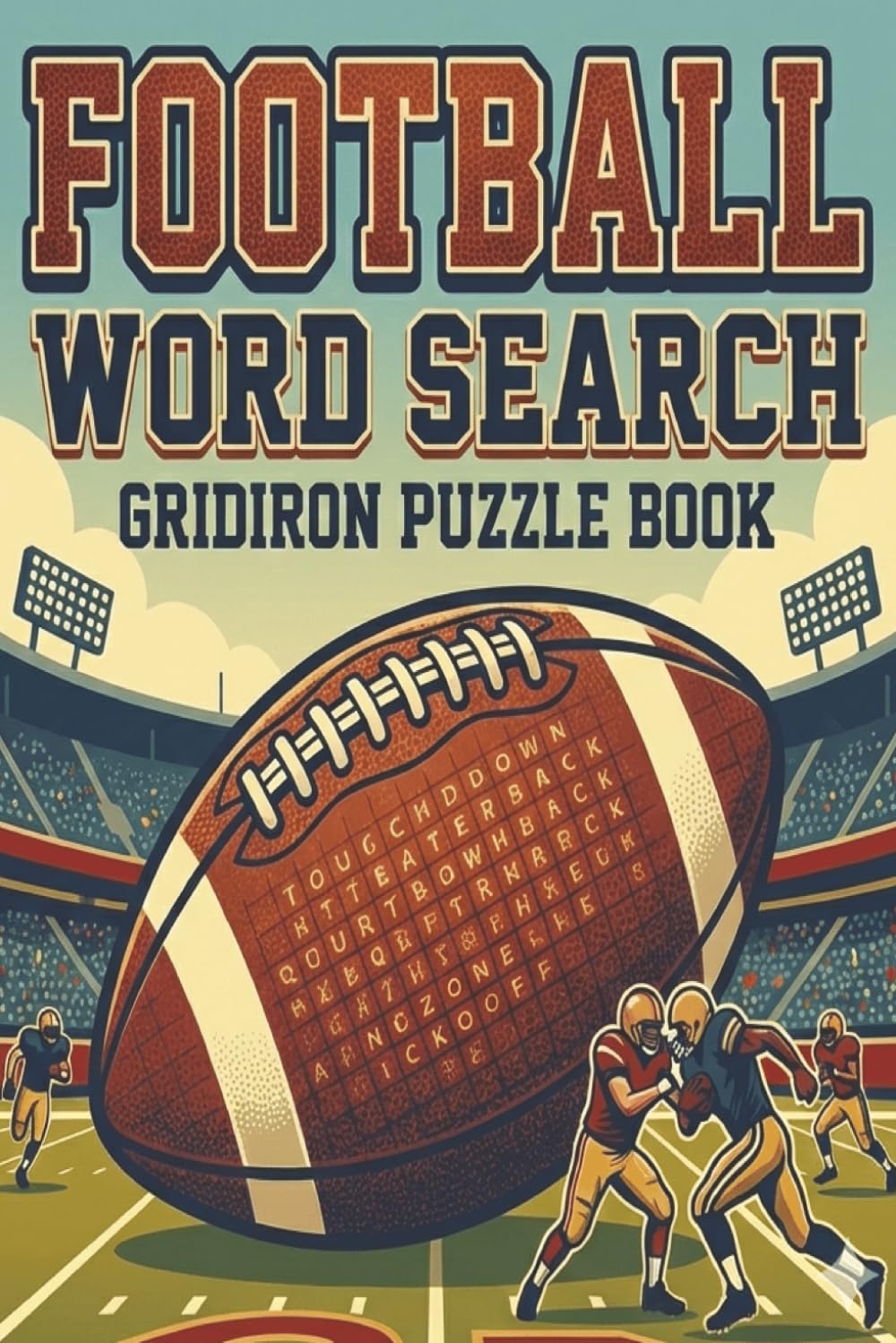 Football Word Search: Gridiron Puzzle Book for Football Fans | 6x9 inch, 101 pages, 50 puzzles |