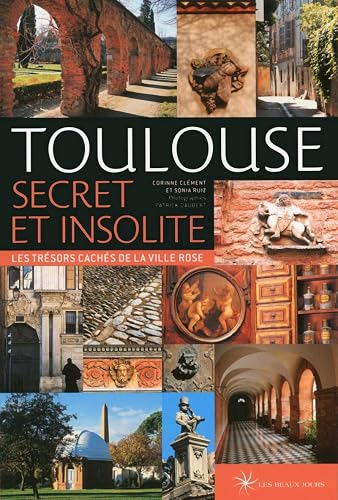 Toulouse secret et insolite
