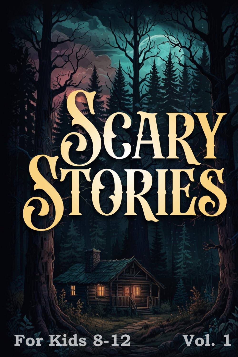 Scary Stories for Kids 8-12: An Illustrated Spooky, Creepy and Chilling Book filled with Adventures