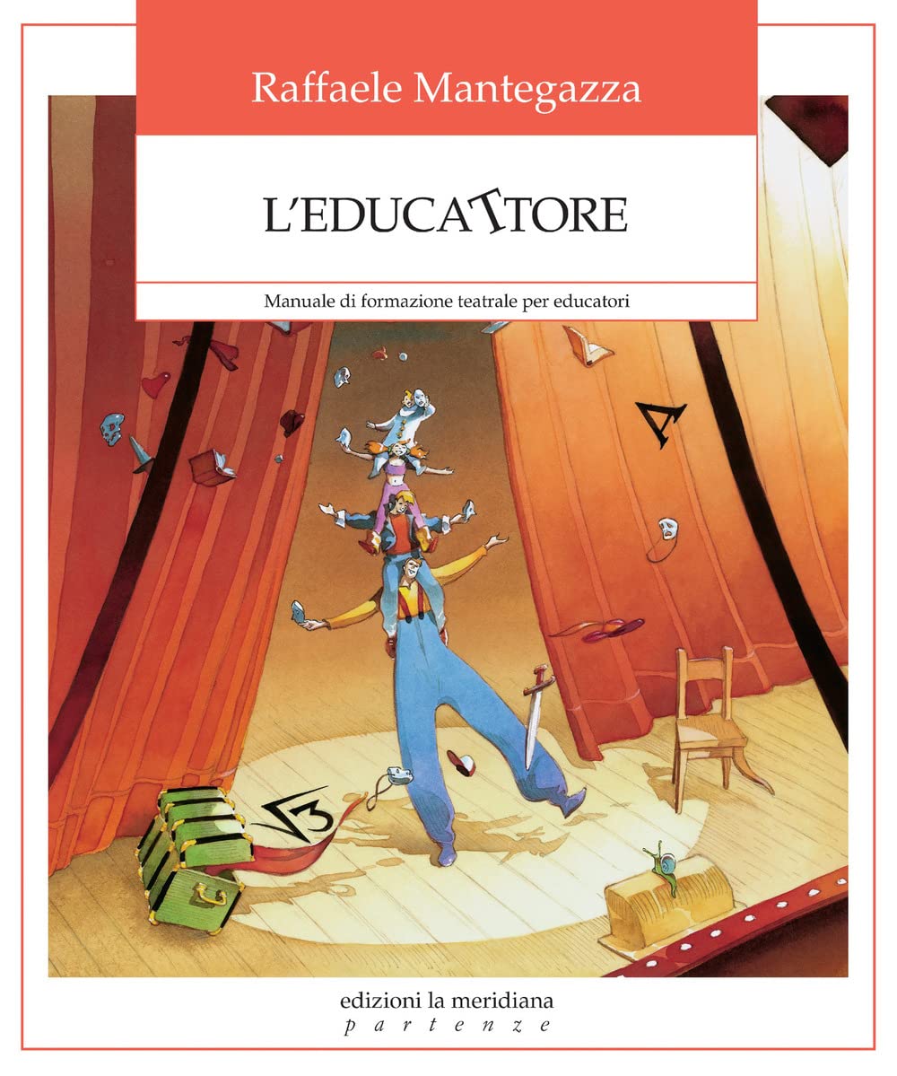 L'educattore. Manuale Di Formazione Teatrale Per Educatori - 4