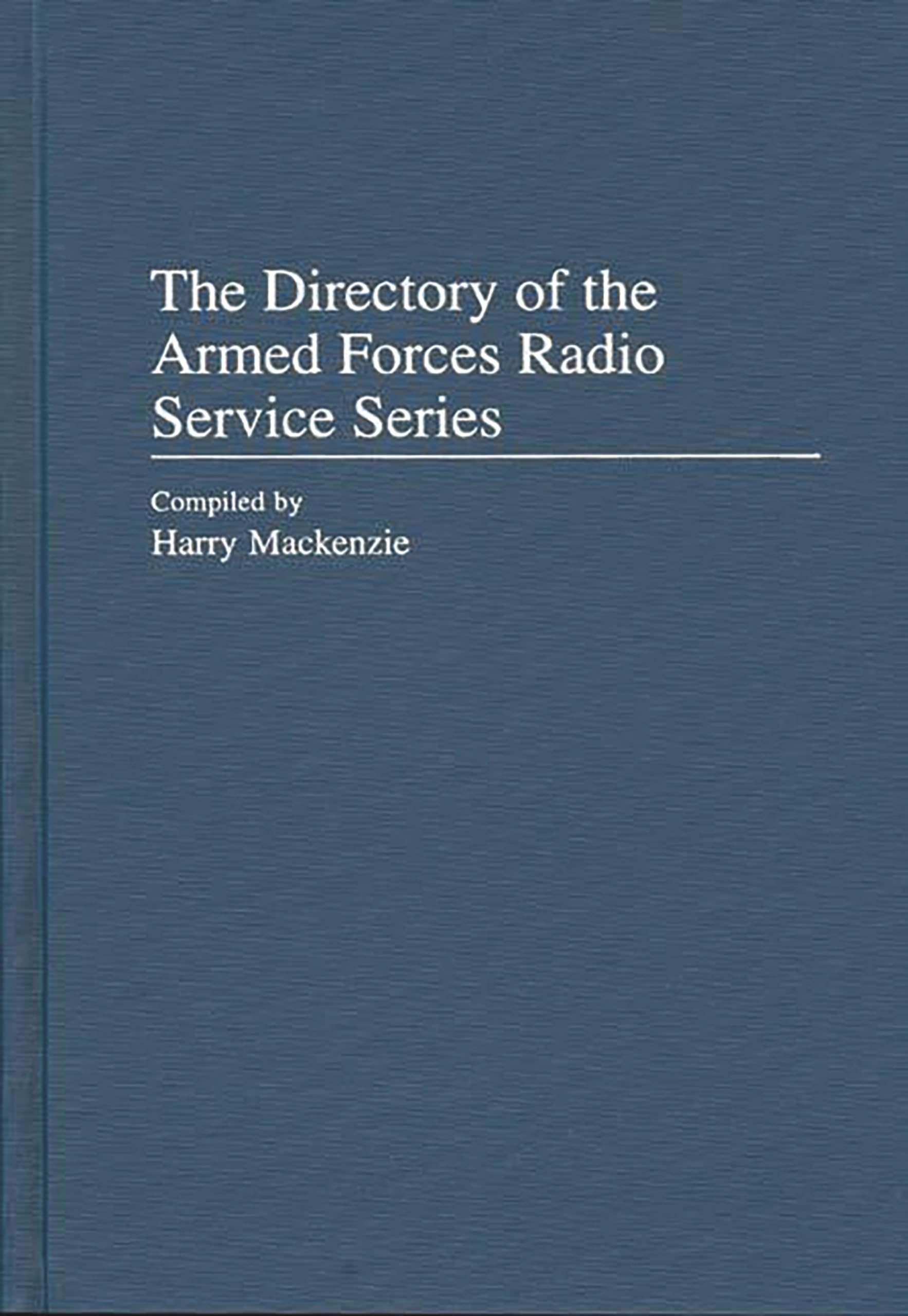 The Directory of the Armed Forces Radio Service Series index chronologique
