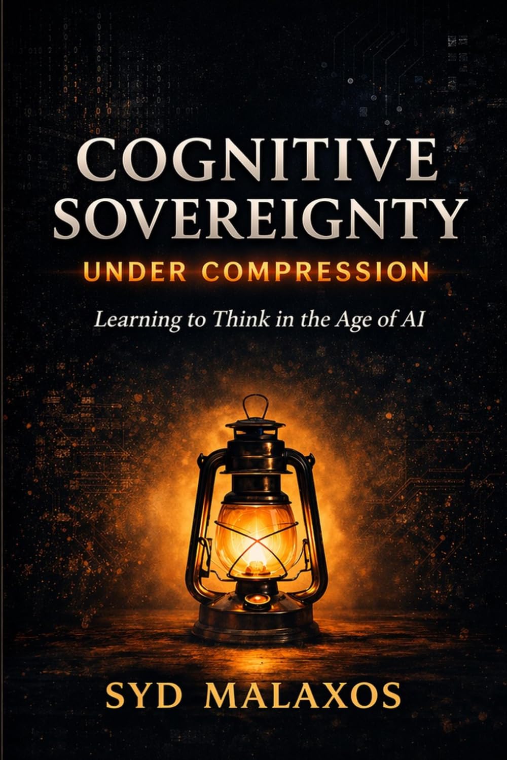 Cognitive Sovereignty Under Compression: Learning to Think in the Age of AI
