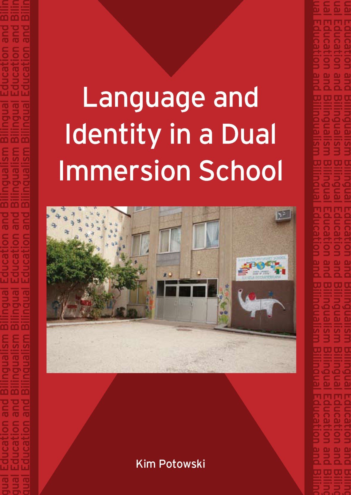 Buy Language and Identity in a Dual Immersion School: 63 (Bilingual Education & Bilingualism) — BookShops.in