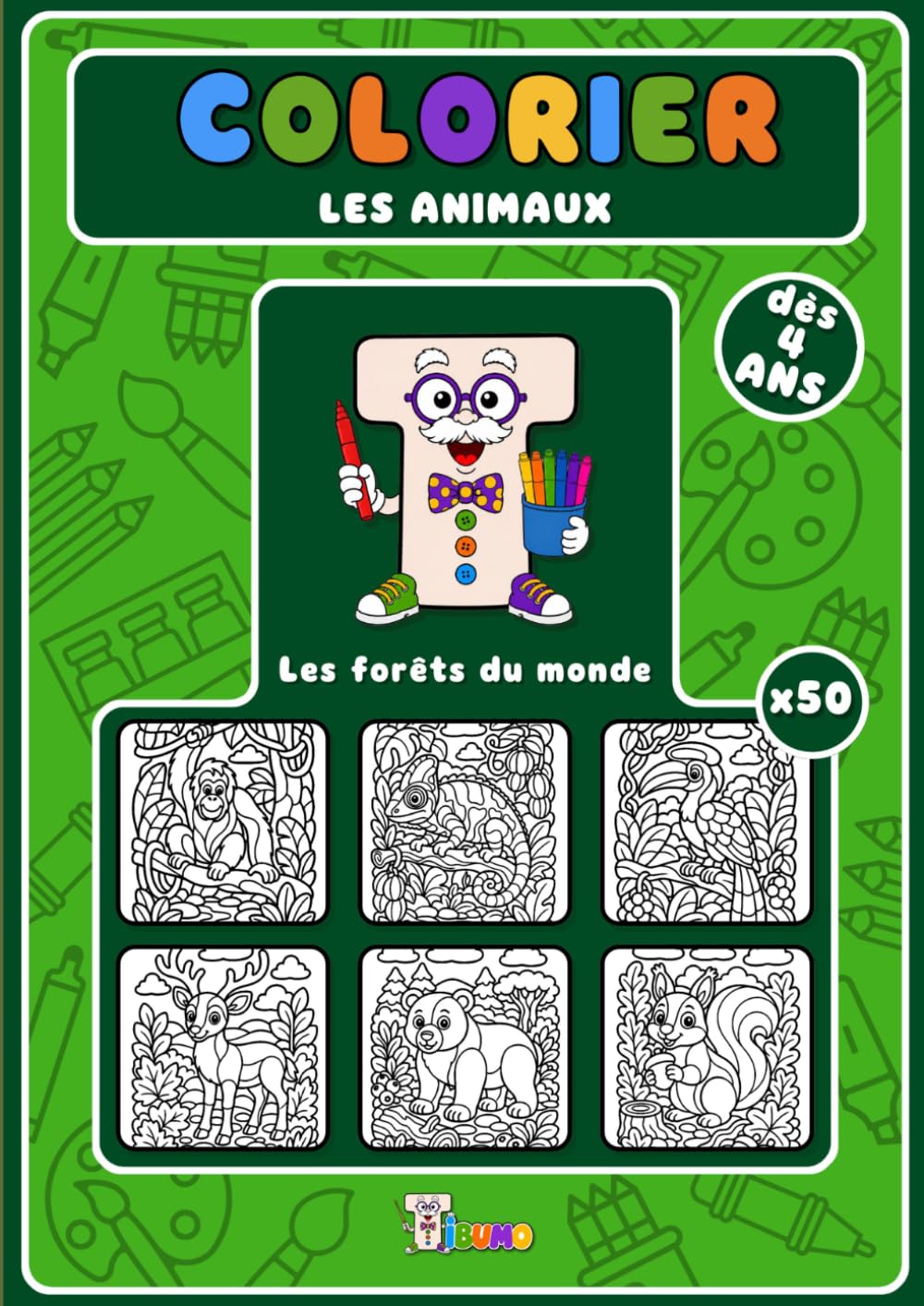Colorier les animaux: Les forêts du monde