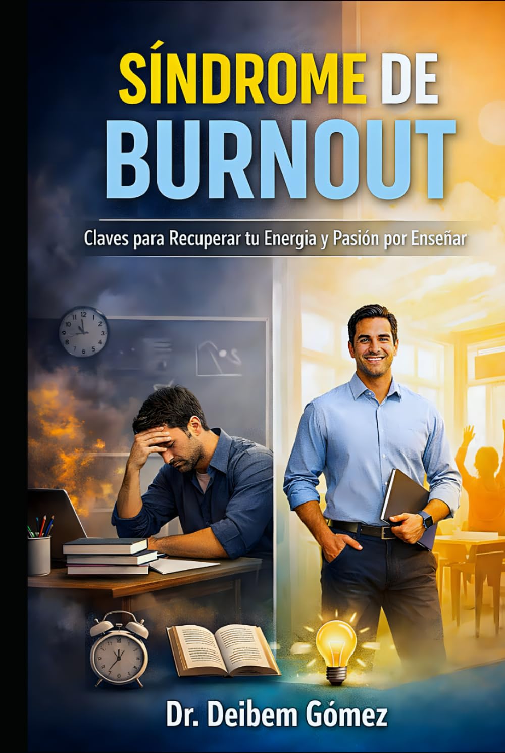 SÍNDROME DE BURNOUT: Claves para recuperar tu Energía y Pasión por enseñar.