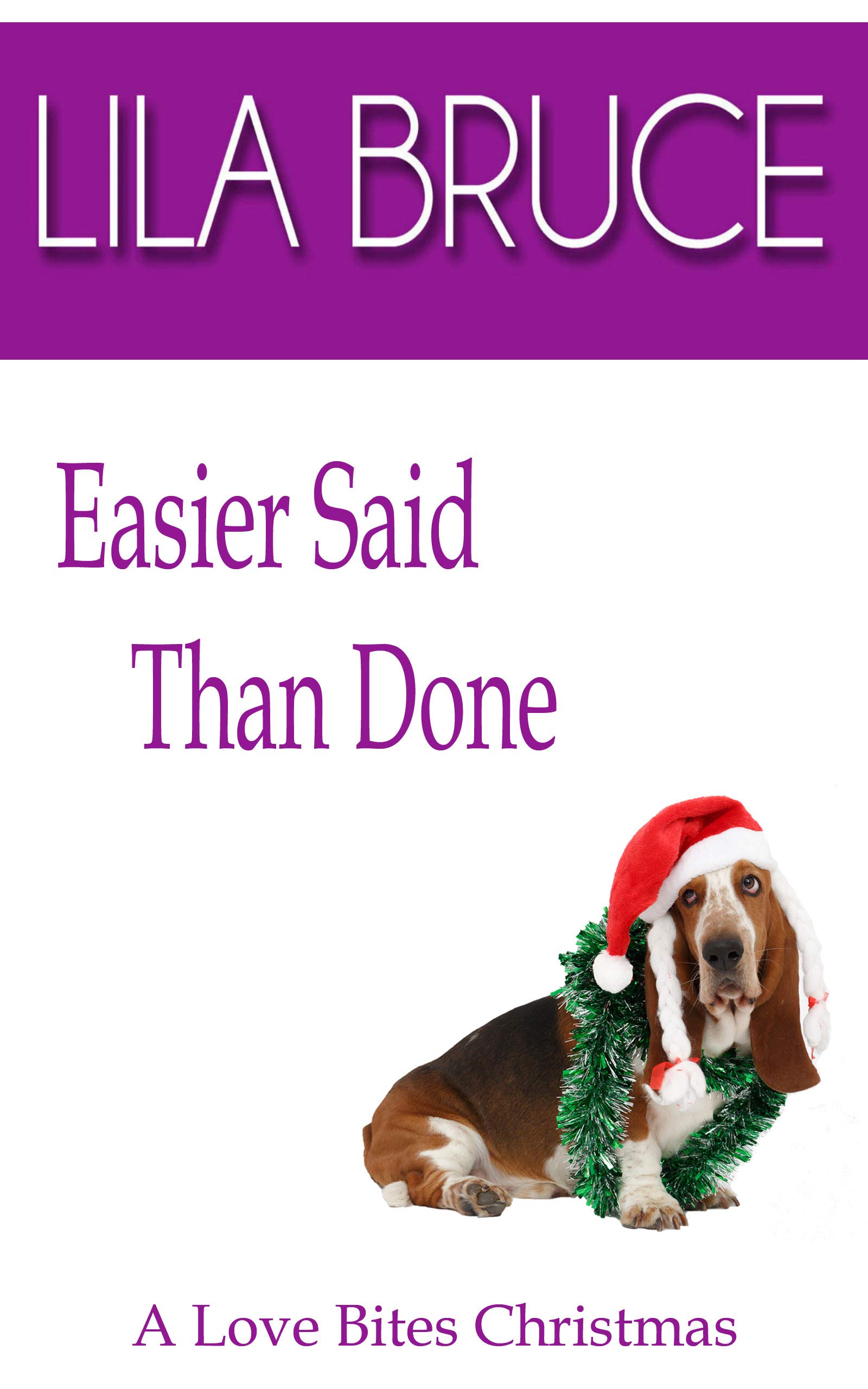 Easier Said Than Done: A Love Bites Christmas