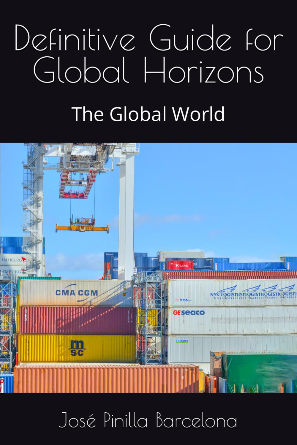 Definitive Guide for Global Horizons: The Global World