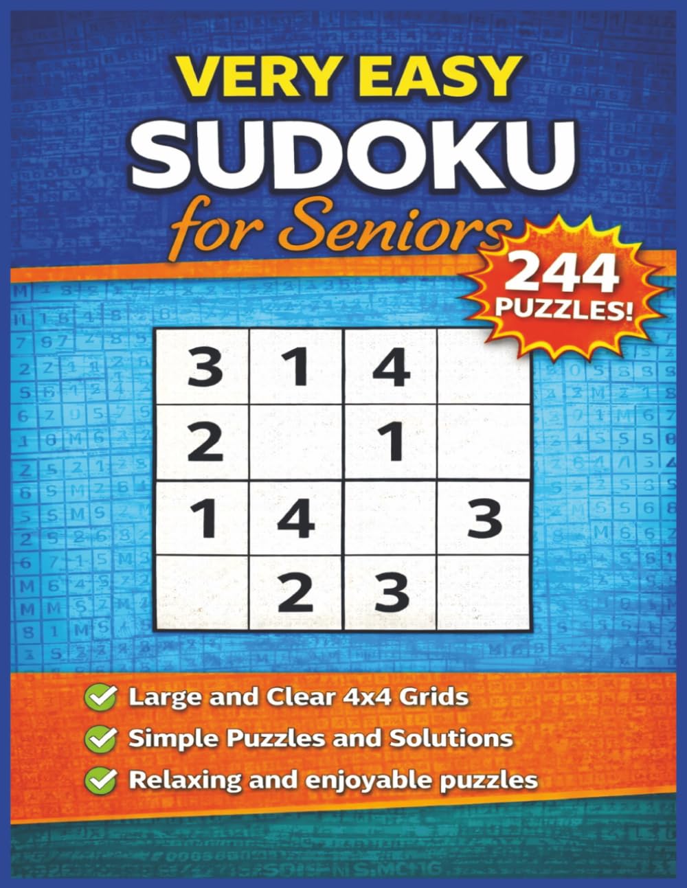 Very Easy 4x4 Sudoku Puzzle Book for Seniors: 244 Mini Sudoku Puzzles with Compact Solutions | Two Puzzles Per Page | Large Print Activity Book for ... Mind (Large Print Sudoku Puzzles for Seniors)