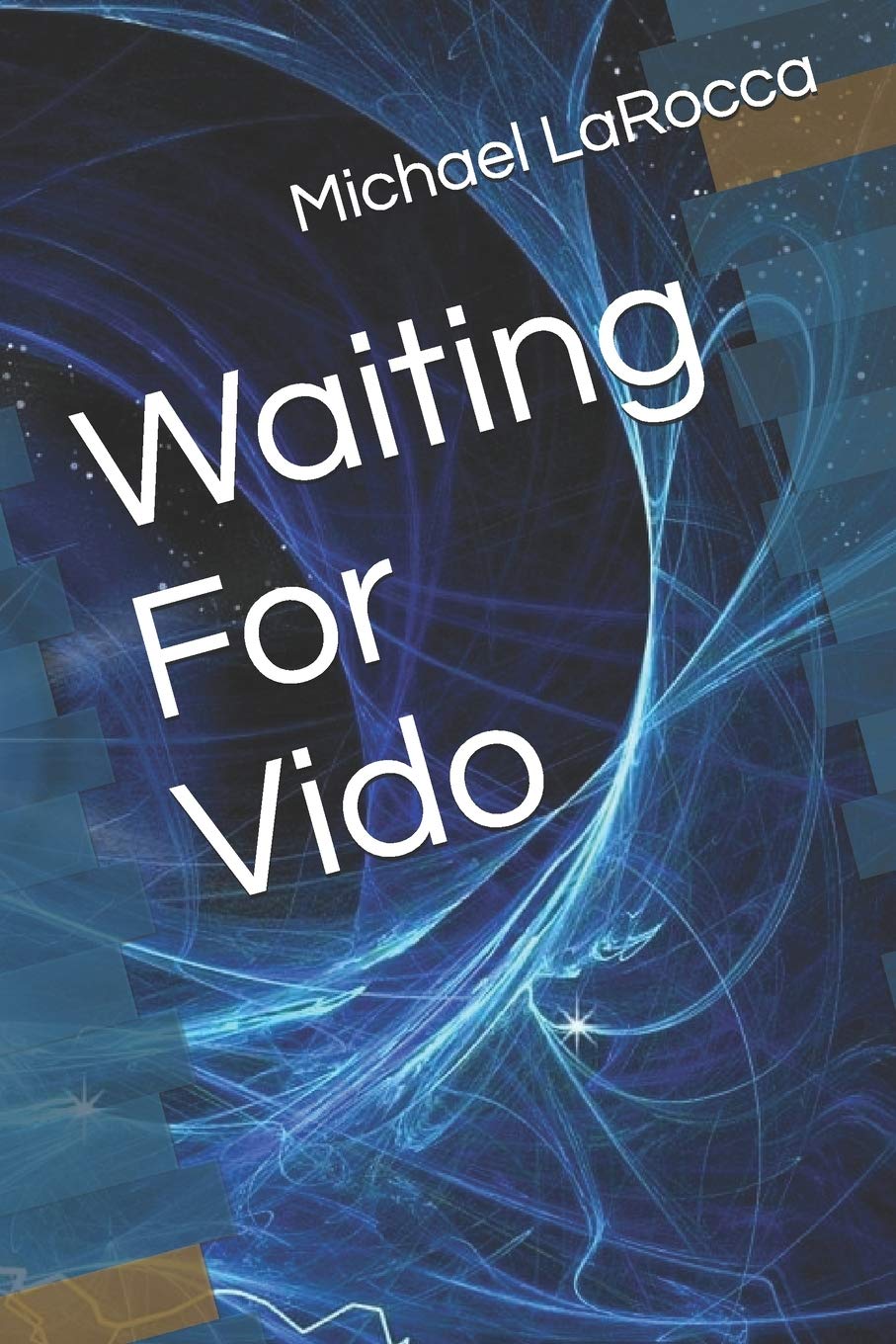 Independently Published Waiting For Vido