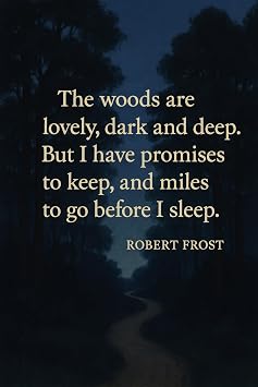 HardPress Robert Frost Philosophical Quote Poster - Miles to go before I sleep - Illustrated Nature Wall Art - 8x12 inch Print