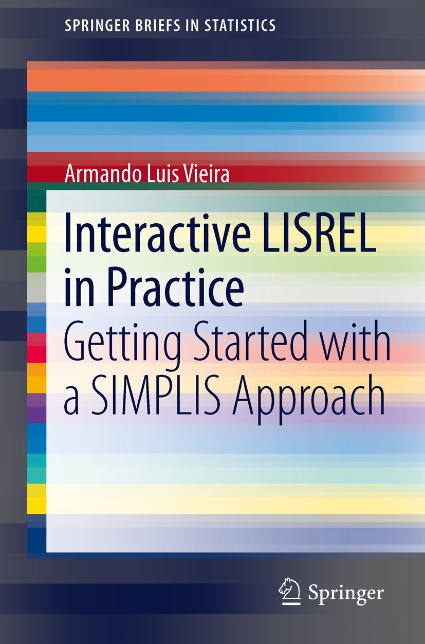 Interactive LISREL in Practice: Getting Started with a SIMPLIS Approach (SpringerBriefs in Statistics)