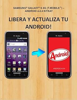 Liberar y Actualizar Samsung® Galaxy® S® 4G SGH-T959V (Spanish Edition)
